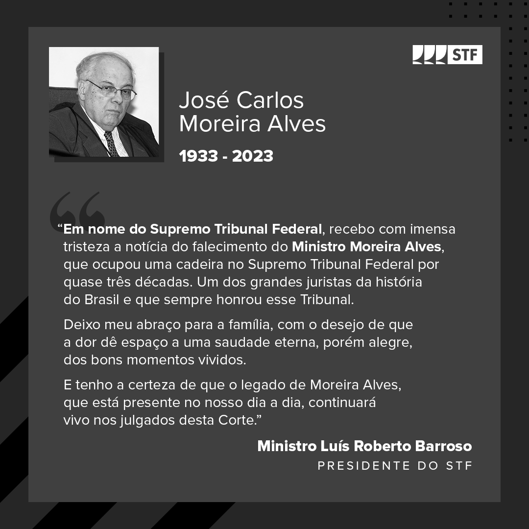 STF_oficial's tweet photo. É com grande pesar que o Supremo Tribunal Federal recebe a notícia de falecimento do Ministro Moreira Alves. O magistrado integrou a Corte de 1975 a 2003. O velório será no Salão Branco do STF, neste sábado. https://t.co/5p0Mqw7H08
