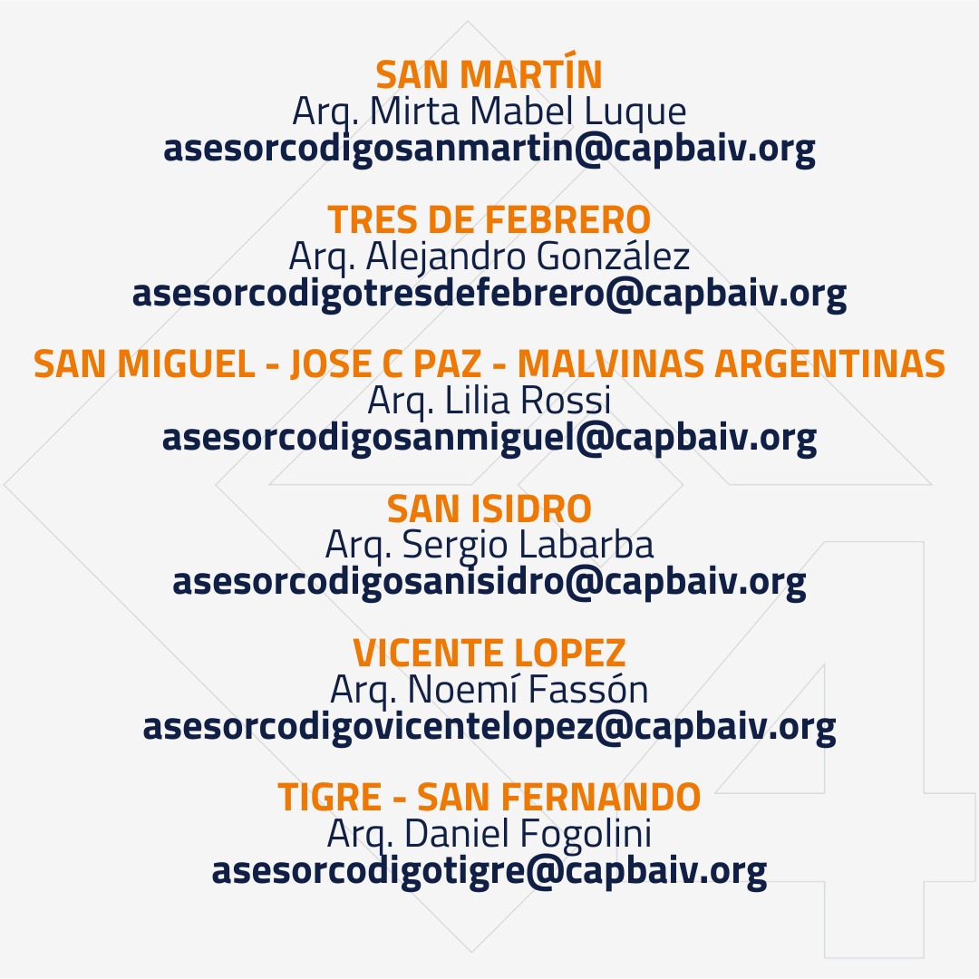 ASESORAMIENTO EN CÓDIGOS MUNICIPALES CAPBA IV

📩 CONSULTÁ POR MAIL CON LOS ASESORES

PARA REALIZAR TU CONSULTA ENVIÁ UN MAIL INDICANDO EN EL ASUNTO TU NÚMERO DE MATRÍCULA