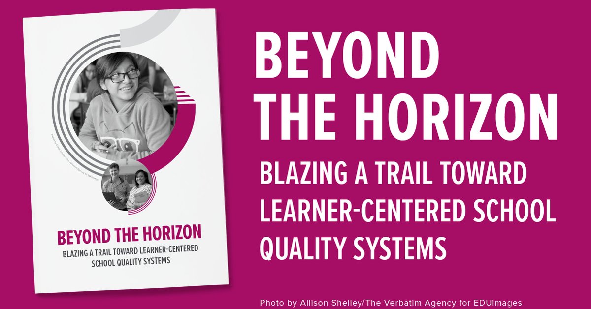 #StudentCentered systems emphasize mastery of knowledge, assessment of skills, and use of data to calibrate pace and progress. #BeyondTheHorizon offers a deep dive into this topic, highlighting five themes for transforming school quality systems. bit.ly/3ZgeFdD