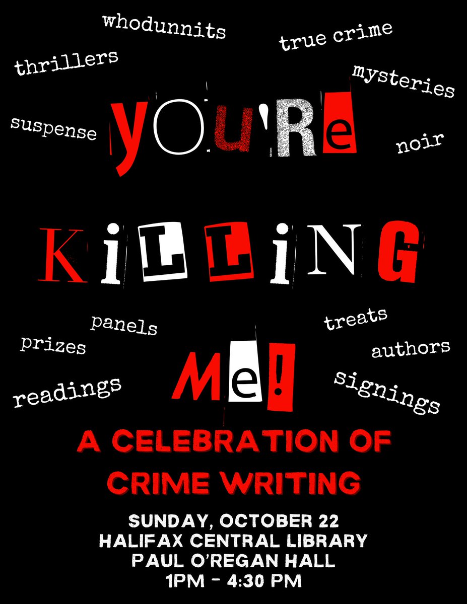 I'm looking forward to taking part in this celebration of #mystery #crime #truecrime and #thriller writing - join us at the main branch of the @hfxpublib on Oct. 22 for author panels & book signings. @NimbusPub @PottersPress @WritersFedofNS @crimewriterscan