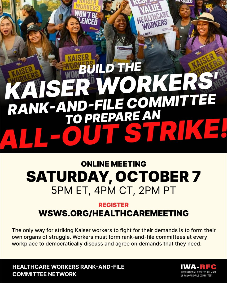 WSWS_Updates's tweet image. Build a Kaiser Workers' Rank-and-File Committee to Prepare an All-out Strike!

Sat, Oct 7, 2023 5:00 PM - 7:00 PM EDT

#KaiserStrike#HealthcareHeroes #MedTwitter 

Register here: register.gotowebinar.com/register/66597…