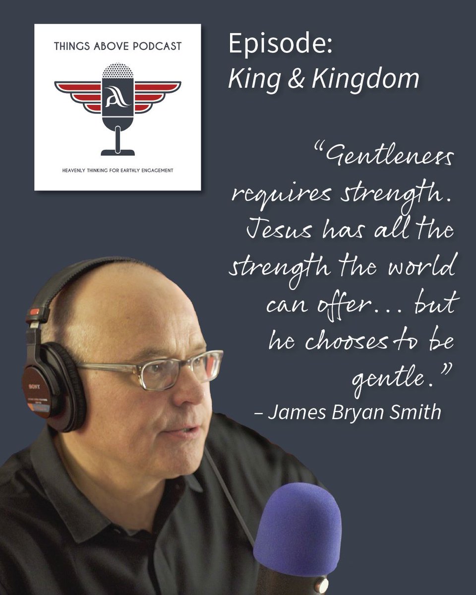 ApprenticeInst's tweet photo. "Gentleness requires strength. Jesus had all the strength the world can offer… but he chooses to be gentle." – James Bryan Smith from the 'Things Above Podcast' episode 'King &amp; Kingdom.'  https://t.co/nzvINzg2Do https://t.co/gbV66i9wDX