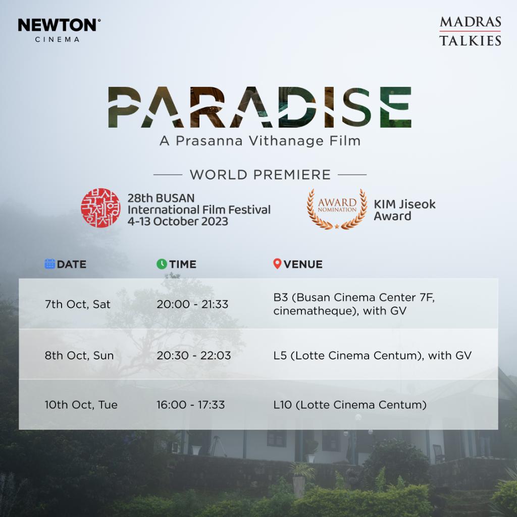 Join us for the world premiere of 'Paradise' today - Premiere Day 7th October at 20:00 Hrs - Busan Cinema Center 7F, Cinematheque @prasannavith @roshanmathew22 @darshanarajend @NewtonCinema @MadrasTalkies_ @busanfilmfest More .. newtoncinema.com/en/movie/parad…