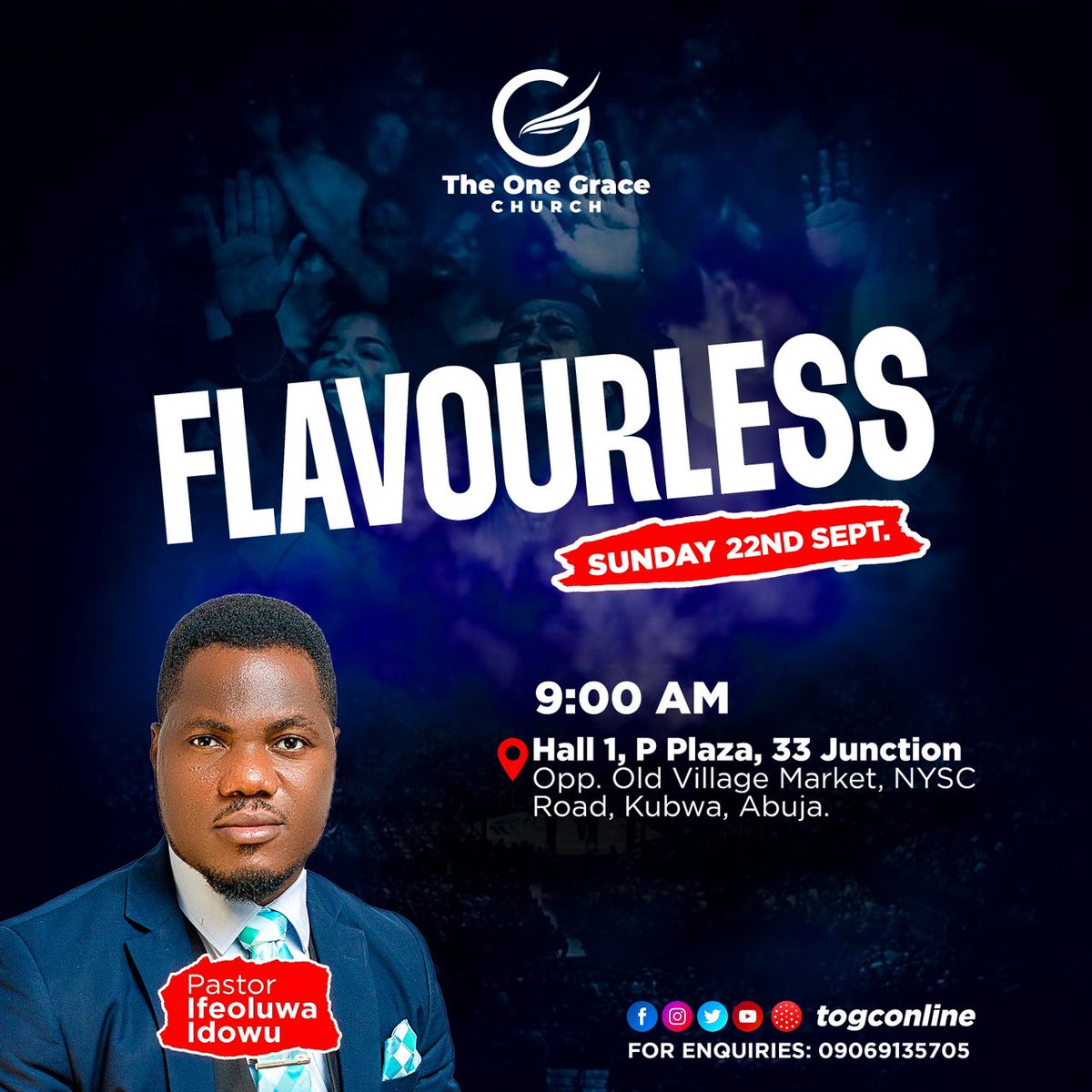 togconline's tweet photo. This Sunday we look at FLAVOURLESS,a continuation of the series Light Up.
Just like Jesus refer to the believer as the salt of the earth, we are to offer hope to the world and set the standard.
tomorrow by 9 AM.
#togconline #lightup #sundayservice
#flavourless
#pstifeoluwaidowu https://t.co/hWyldTdJ63