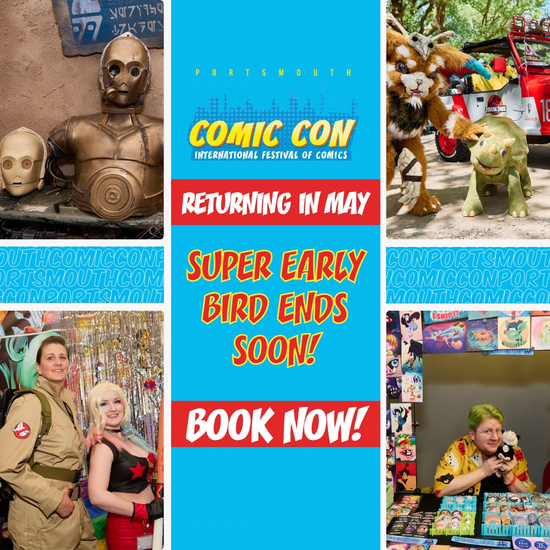 PComicCon's tweet photo. Less than 2 weeks remaining until the end of the SUPER EARLY BIRD TICKETS for Portsmouth Comic Con 2024! Book now for the best deal on tickets! 🤩🎟️ Go to https://t.co/DNlKcC07WS to book and we will see you in 2024! https://t.co/zRxvakQC4w