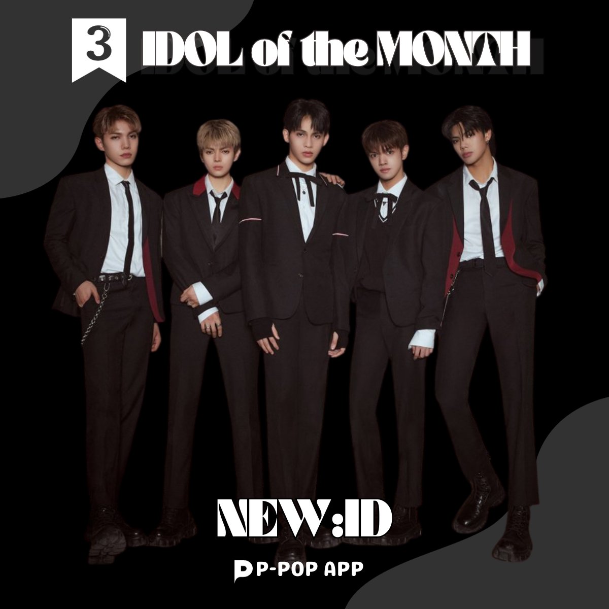 PPOP_app's tweet photo. #PPOP : 𝙊𝙘𝙩𝙤𝙗𝙚𝙧 𝙄𝘿𝙊𝙇 𝙤𝙛 𝙩𝙝𝙚 𝙈𝙤𝙣𝙩𝙝

🥉 RANK  3: @official_newID  #New_ID
🔥 Final Votes: 116283

Rewards:
[🎬] 15 Days MV In-app ADS 

Congratulations! 👏🏼👏🏼