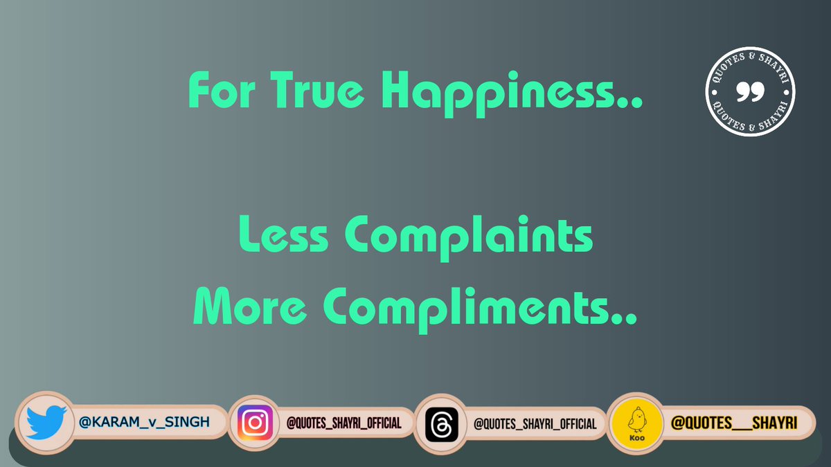 #thoughts  #quote #twoline 
#goodvibes #MotivationalQuotes #सुप्रभात #goodmorning #thoughtoftheday #credittocreator
#student #Motivation 

For True Happiness..

Less Complaints
More Compliments..