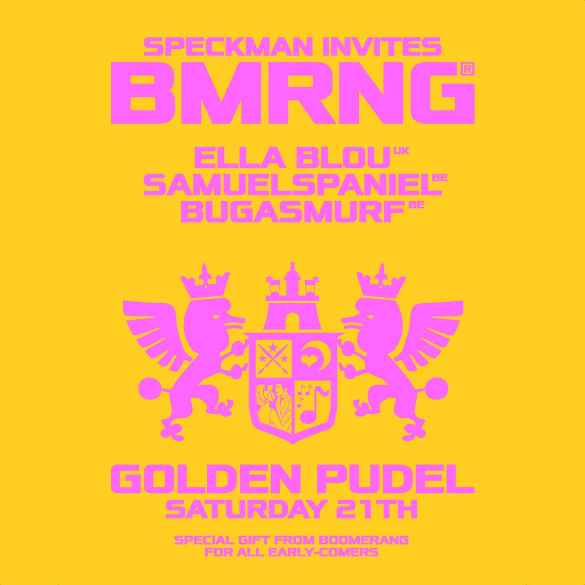 Heute:
Speckman invites: 
BMRNG
Ella Blou, Bugasmurf, 
Samuelspaniel &amp; Speckman
W/ Special gift from boomerang for all early-comers ! 
#goldenpudelclub