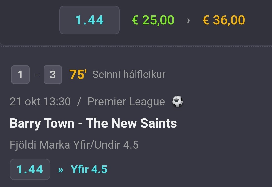 €25 - €1000 Challenge 
Bet 1
Barry Town - The New Saints
Wales
Over 4.5 match goals⚽️
Odds 1.44
€25 returns €36💰