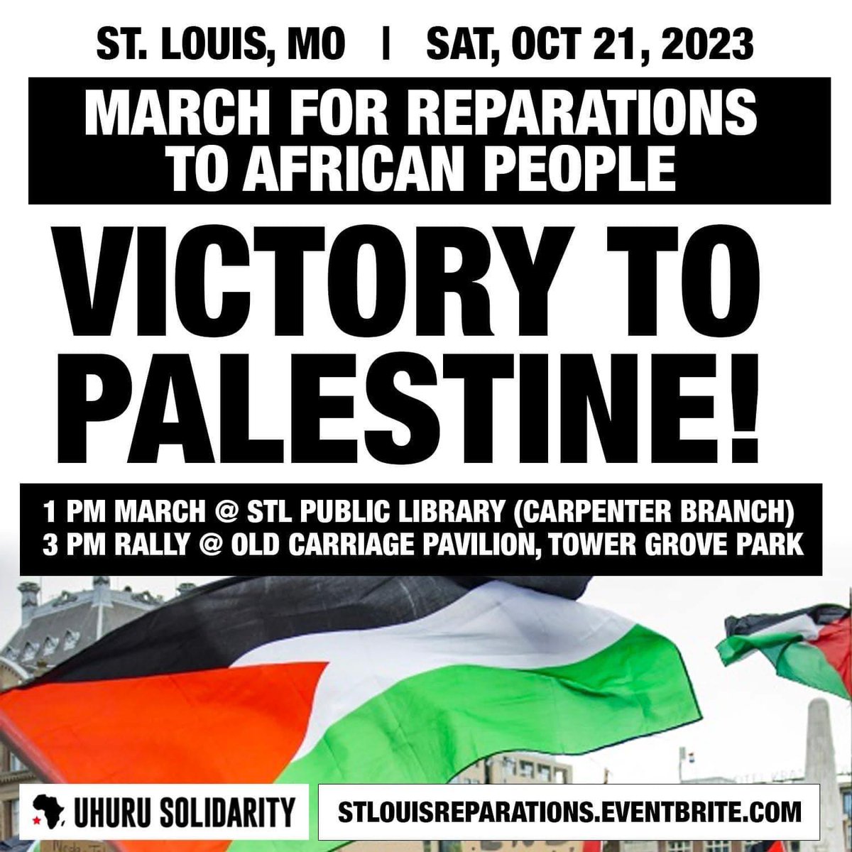UhuruSolidarity's tweet image. TODAY! 
#MarchForReparations to African People in St. Louis !
Join us today and stand up for victory to African, Palestinian, Indigenous and oppressed peoples and REPARATIONS NOW!
StLouisReparations.Eventbrite.com
#MarchForReparations #UhuruSolidarity #FreeFreePalestine