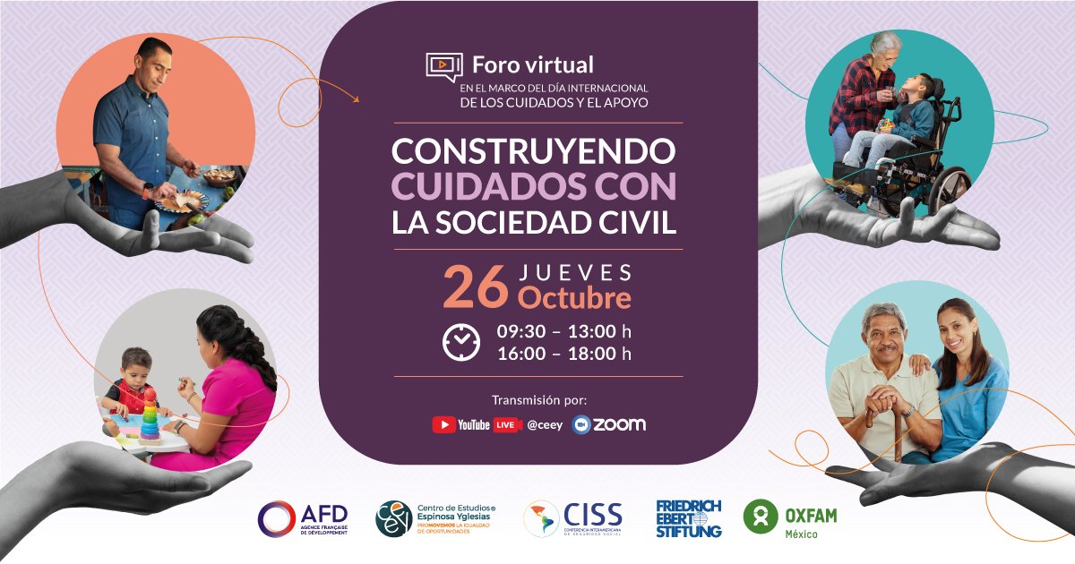 🟣Te invitamos al foro virtual: Construyendo cuidados con la sociedad civil. Organiza CEEY, <a href="/oxfammexico/">Oxfam México</a> <a href="/AFD_es/">Agence française de développement Amérique Latine</a> <a href="/CISS_org/">CISS</a> y <a href="/FESMEX/">Friedrich-Ebert-Stiftung en México</a>

📅Jueves 26 octubre 🕤9:30 a 18:00 hrs
🎦 Conéctate en youtube.com/@ceey #DíaInternacionaldelosCuidados
📋 Programa: mailchi.mp/ceey.org.mx/co…