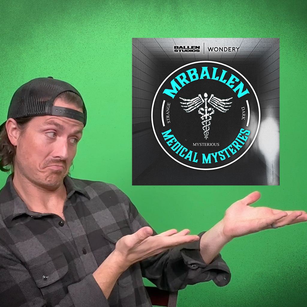 MrBallen on X: Tomorrow (Sunday) Tomorrows video is a sneak peak into the  types of stories I will cover on my new podcast, MrBallens Medical  Mysteries (available on all podcast platforms everywhere