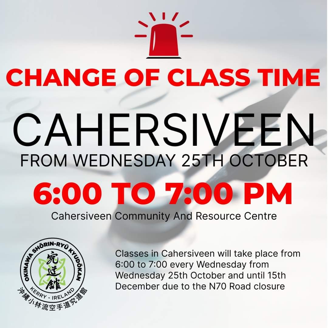 Please note that from next Wednesday (25th October) and until 15th December 2023, the time of our Cahersiveen class will change to 6:00 to 7:00 every Wednesday. 

#karate #cahersiveen #skelligscoast #waterville #valentia #valentiaisland #portmagee #foilmore #iveraghpeninsula