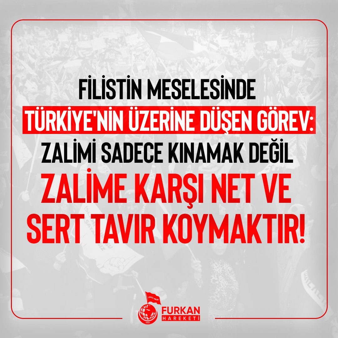 Filistin Meselesinde Türkiye'nin Üzerine Düşen Görev; Zalimi Sadece Kınamak Değil ❌ Zalime Karşı Net ve Sert Tavır Koymaktır! ✅ #GenocideSupporters Artık KınamakYetmiyor 'Büyük Filistin Mitingi'