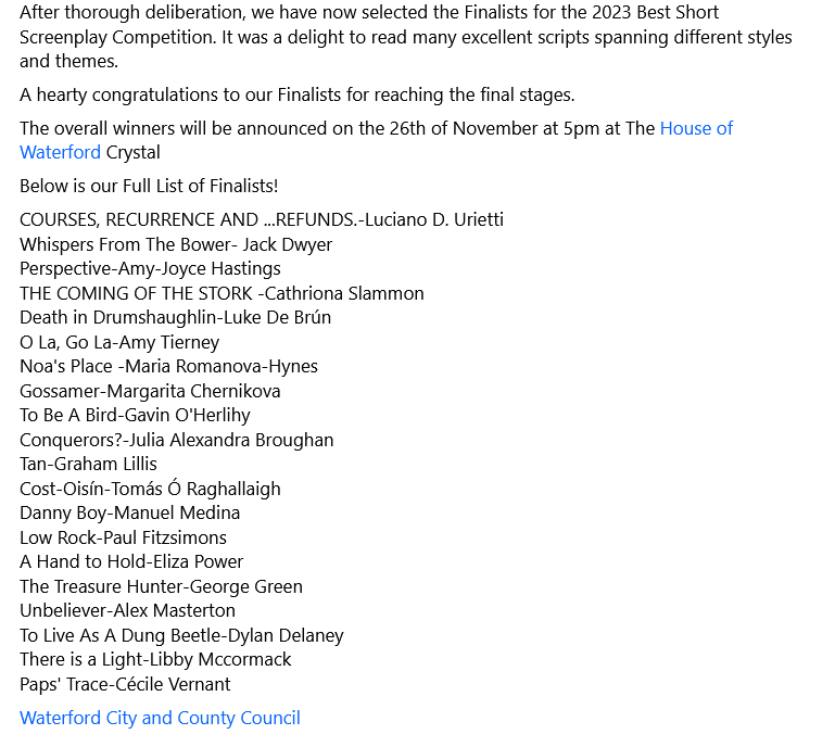 waterfordfilm's tweet photo. A Big Congratulations to all of the writers who made it to the final round of our 2023 script competition. Winners will be announced @WaterfordCrystl on Sun Nov 26th at 5pm. Our Full Prog will be online in early Nov. #Waterford #scriptawards #creativewriting #filmfestival https://t.co/bz9xvoLxEi