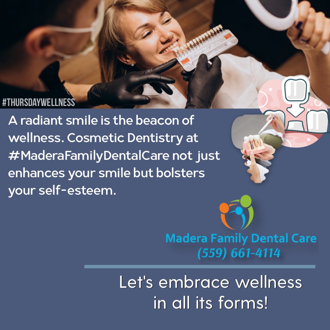 #ThursdayWellness
A radiant smile is the beacon of wellness.👄 Cosmetic Dentistry at #MaderaFamilyDentalCare not just enhances your smile but bolsters your self-esteem. Let's embrace wellness in all its forms! #MaderaDentist #CosmeticDentistry