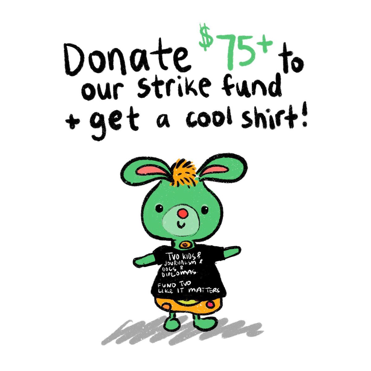 vmochama's tweet photo. it’s week *nine* of our strike. here’s what you can do: put some cash money in the @TVO_CMG strike fund and we’ll give you a t-shirt! https://t.co/nub5LBKZpS https://t.co/GhtrUVoogW