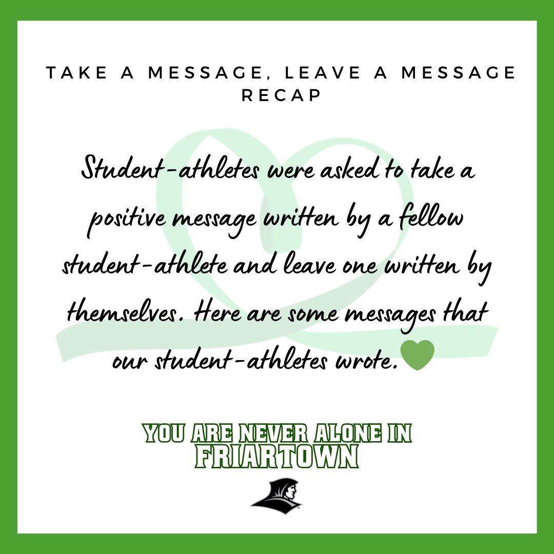 PC_SAAC's tweet image. Two Thursday’s ago, we had our new initiative: Take a Message, Leave a Message! Take a look at some of the messages our student-athletes wrote. You Are Never Alone in Friartown💚 #MentalHealthAwareness #GoFriars #FriarFamily #YouAreNeverAloneInFriartown