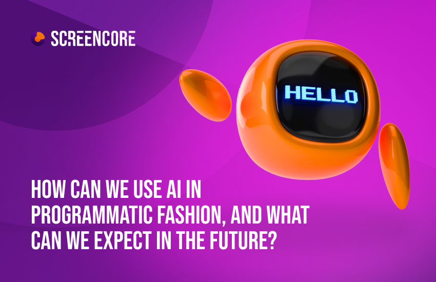 screencore_io's tweet photo. What can we expect from AI in the future? And how can we use it in #programmatic now? 

💡 Let's read our article about it: https://t.co/GF0Ihfctf3

#ads #screencore https://t.co/E24zYjfr1C
