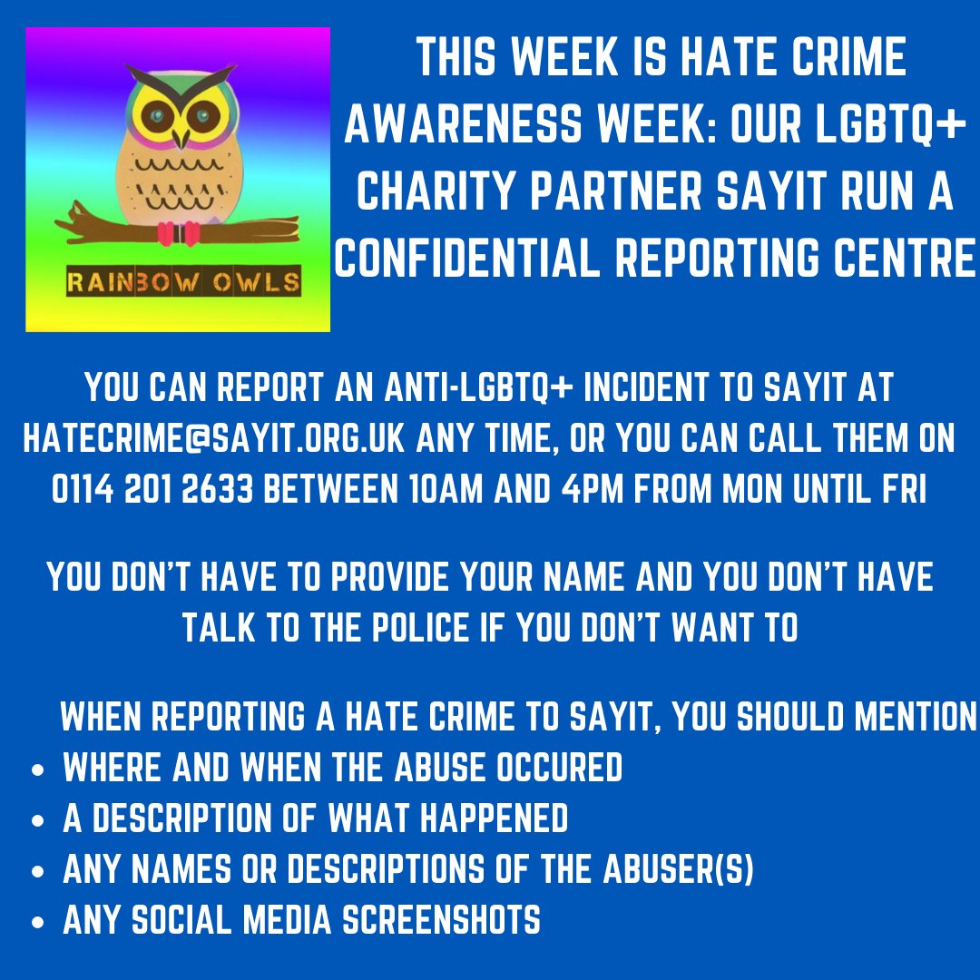 This week is #HateCrimeAwarenessWeek & our LGBTQ+ charity partner, @SAYiTSheffield, run a confidential & national third-party reporting centre.

If you experience or witness an anti-LGBTQ+ hate crime, whether in-person or online, then you can email SAYiT at hatecrime@sayit.org.uk