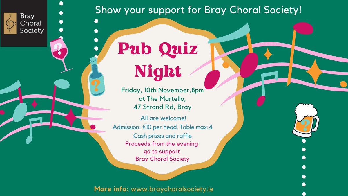 Get ready for a night of brain-teasing fun and friendly competition! 🧠 Join us for the Bray Choral Society Quiz Night at The Martello on Friday, November 10th, at 8pm.

🏨 Venue: The Martello
📍 Address: 47 Strand Rd, Bray
Admission: €10 per head. Table maximum: 4 
#ILoveBray
