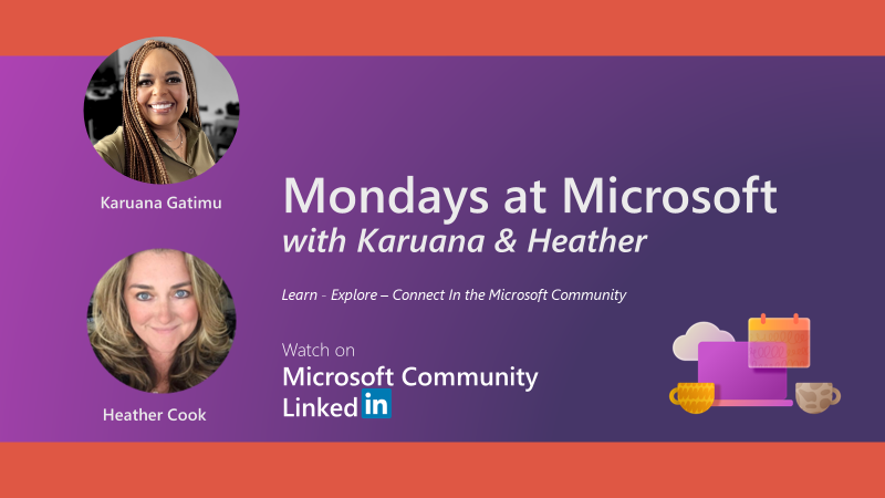 Click the link to join <a href="/Karuana/">Karuana Gatimu #Community #Copilot #BetterTogether</a> and <a href="/heddamaven/">Heather Cook she/her #WootWoot</a> for all the latest #MicrosoftCommunity news and events on Episode Eleven of "Mondays at Microsoft" - LIVE on LinkedIn at 8am PST on Monday 23rd October! ☕ msft.it/60149aojA