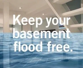 Graphic of basement underwater with text: Keep your basement flood free.