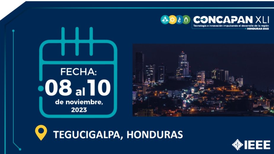 mfigueroar77's tweet photo. La Cuadragésima Primera Convención del IEEE de Centro América y Panamá (CONCAPAN) es el evento insigne del Consejo CAPANA (Centro América y Panamá) del IEEE y uno de los más importantes eventos de ciencias de la ingeniería y tecnología de Latinoamérica. https://t.co/oA2NhjSUHh https://t.co/a4Oq36wkzX