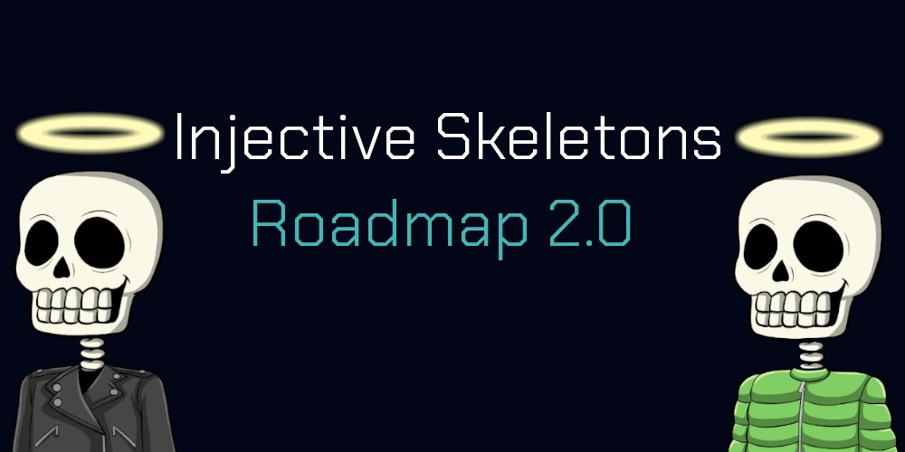 INJECTIVE SKELETONS ROADMAP 2.0 IS LIVE

Check Discord channel #roadmap

How to get GEN2 airdrop FOR FREE?

1. Buy Injective Skeletons NFT on Talis
2. Lock NFT on Staking
3. Time? Till 20.10.2023 19:00 UTC
#Injective $INJ