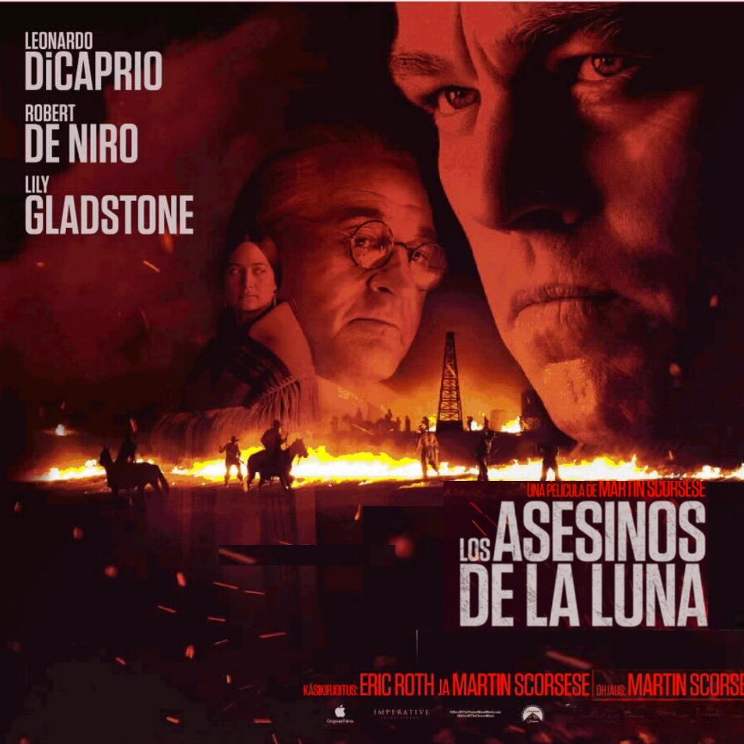 Scorsese - DiCaprio-De Niro . Un trío ilustre para una historia real llevada al cine . “Asesinos de la luna” es la crónica de una serie de asesinatos en una zona rica de Estados Unidos . Es un filme excelente cargado de alta tensión . De lo mejor del año.