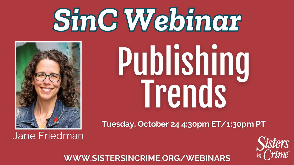 THIS WEEK! #SinC is honored to have THE @JaneFriedman join us for a webinar on #publishing trends! Tuesday, 4:30pmET -- info and registration here: sistersincrime.org/webinars #WritingCommunity #writerslife #ProTips