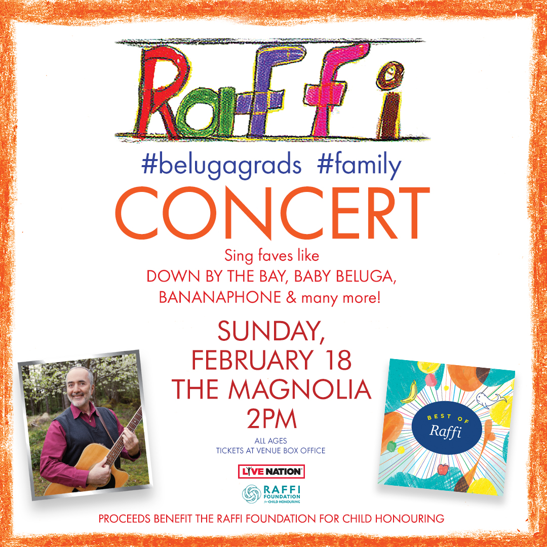 Where are the #belugagrads at? 🙋‍♀️ Pre-sale is happening NOW to see the legendary RAFFI on February 18th! 🐋 Use code: VOCALS at checkout 🍌 
Grab your tickets here: Grab your tickets here: livemu.sc/3S5kIjI 🎟

Proceeds benefit the Raffi foundation for child honoring ♥️