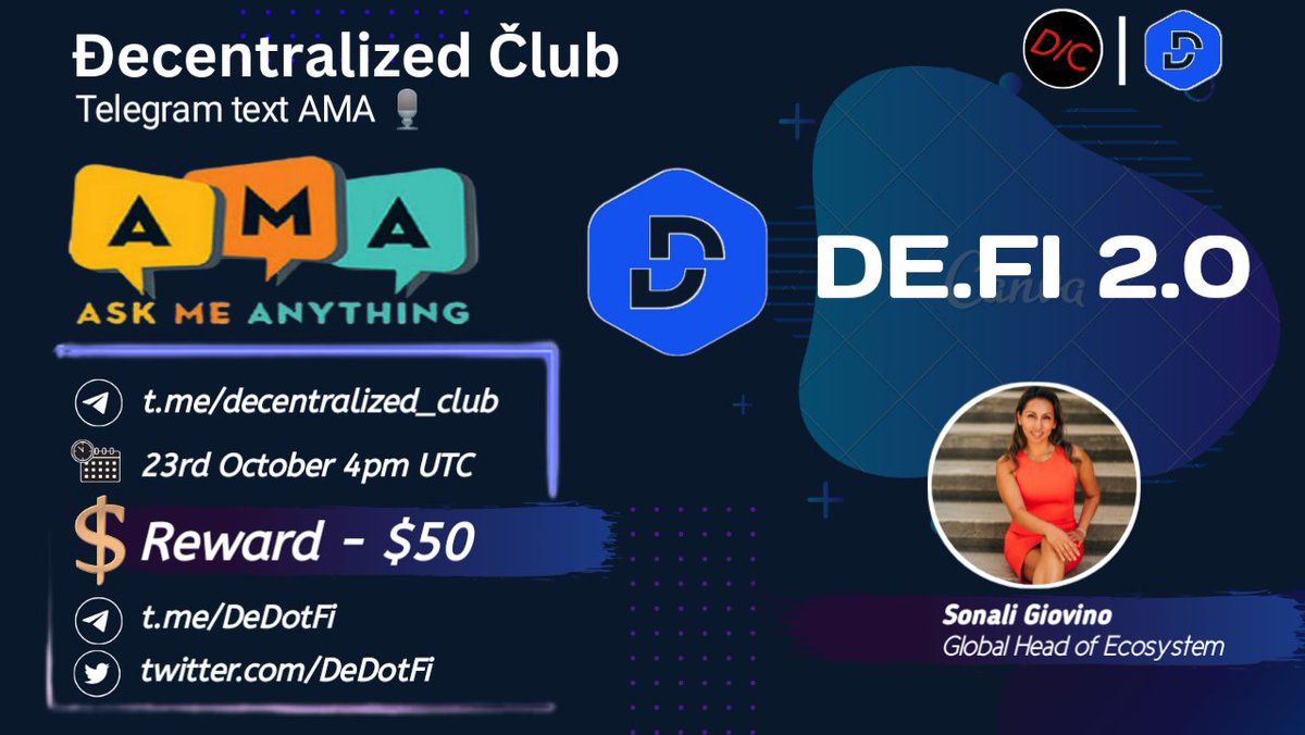 DC Presenting an Text #AMA🎉

📌 Venue : t.me/decentralized_…
⏰ When : 23rd October 4pm UTC 
🤑 Reward : $50
🎙️ Speaker : <a href="/SonaliGio/">Sonali Giovino✌️ De.Fi World</a>

10 winners will get $5 each
Twitter (5) &amp; Live asking (5)

1⃣ Follow @DeDotFi
2⃣ Like &amp; RT &amp; Tag 3 Friends 
3⃣ Post your questions.

🚸 Must