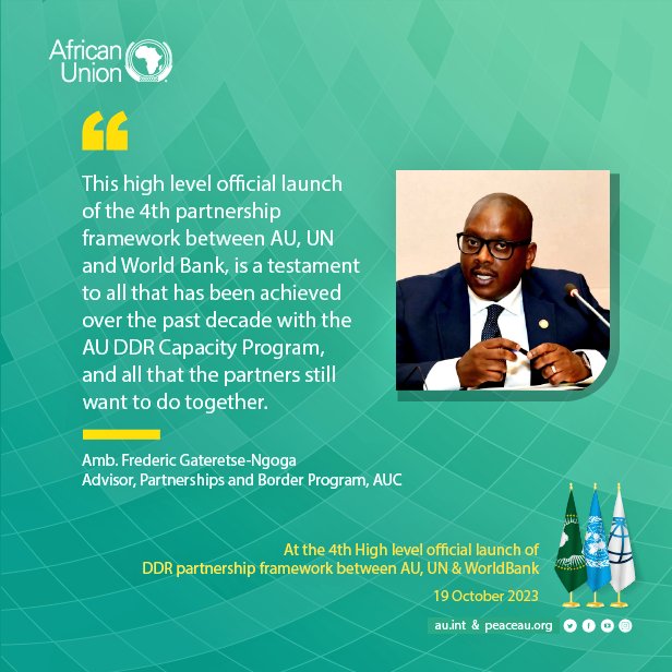 AUC_PAPS's tweet photo. At the High level official launch🚀 of the 4th partnership framework between @_AfricanUnion, #UnitedNations (@UNDPPA, @UNOAU_ &amp; @unpeacekeeping) &amp; @WorldBankAfrica on #Disarmament, #Demobilization &amp; #Reintegration (#DDR)
🗓 19 October 2023 https://t.co/4wLZZ1m3dT