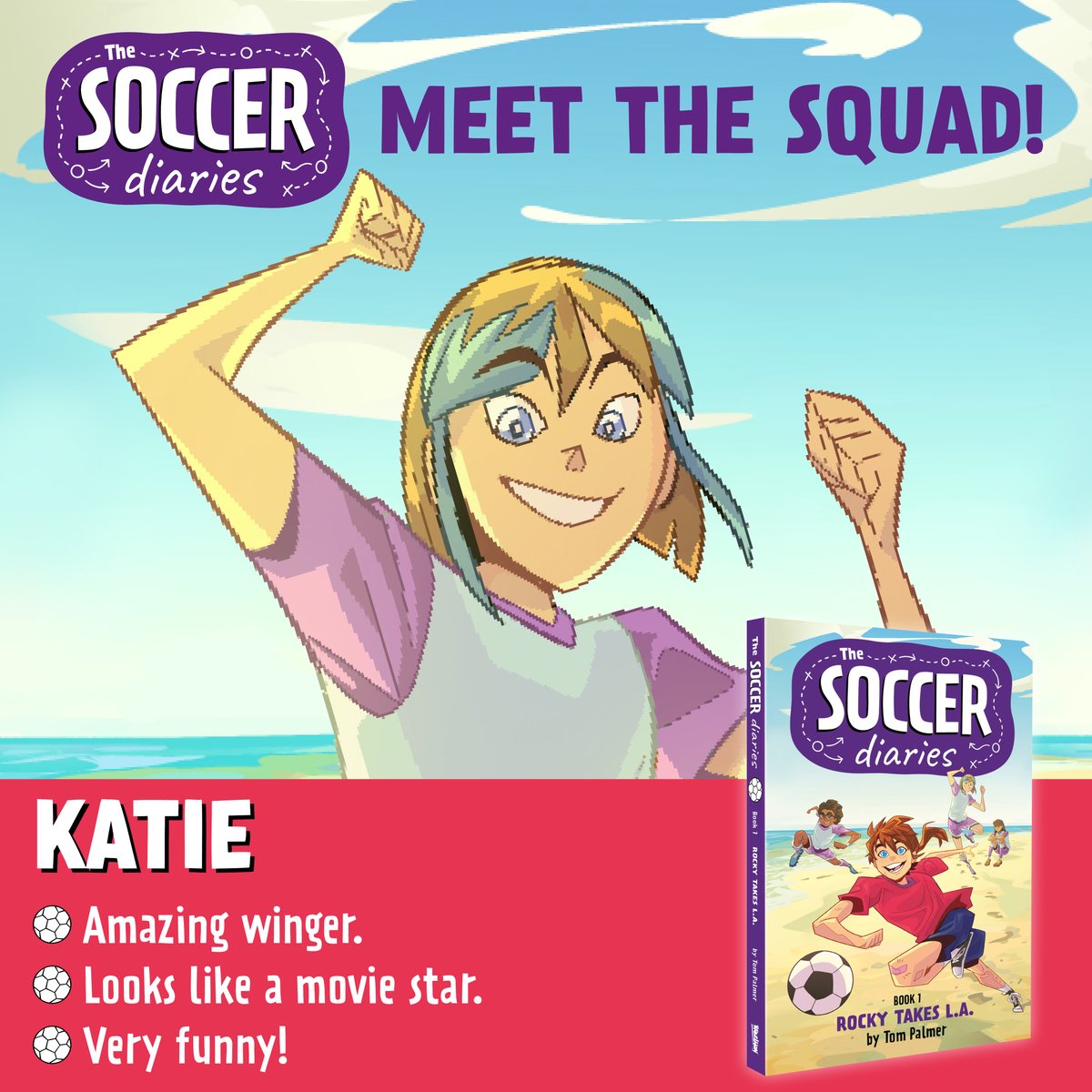 Stand back - Katie from #TheSoccerDiaries coming through! Rocky thinks Katie looks like a movie star, but we love her for her skills as a Winger! Meet Katie in The Soccer Diaries: Rocky Takes L.A. - our exciting new book is available right now: reb.to/TheSoccerDiari…