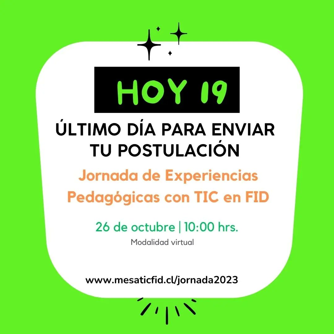 🔴 Último día para enviar tu postulación en mesaticfid.cl/jornada2023
