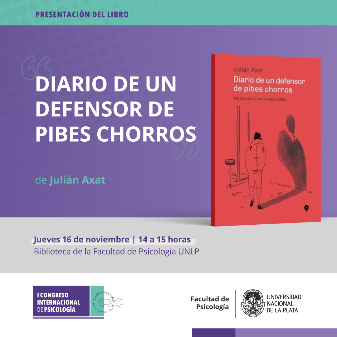 Diario de un defensor de pibes chorros