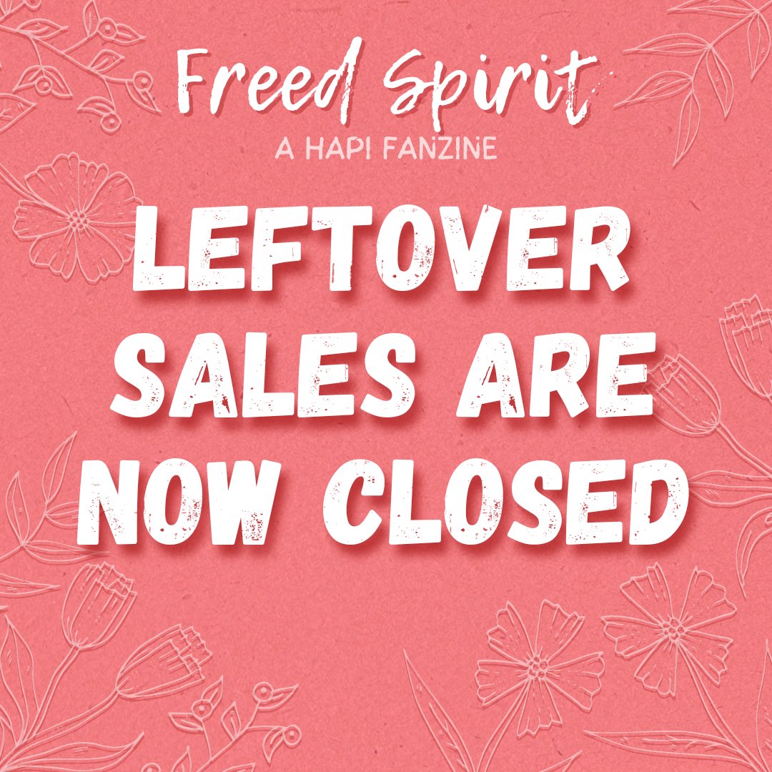 Leftover sales have now concluded! If you purchased something from the store, you will receive an email within the next few days with a tracking link and/or links to digital merch.

When you hear from us next, we will be sharing our total donation amount from this lovely zine!❣️