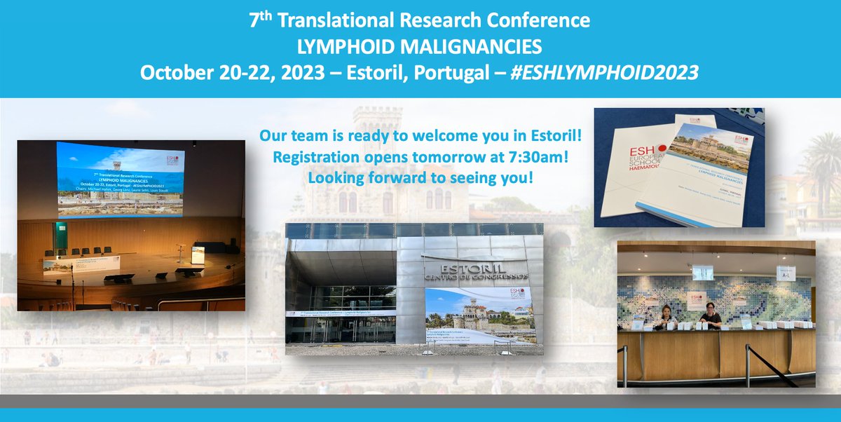 ESHaematology's tweet photo. #ESHLYMPHOID2023: OUR TEAM IS READY TO WELCOME YOU IN ESTORIL 🇵🇹
Registration opens at 7:30 am tomorrow!
➡ https://t.co/H7msA3tCdI
7th Translational Research Conference
LYMPHOID MALIGNANCIES
October 20-22, 2023
@HallekMichael, Georg Lenz, @SehnLaurie, @LouisStaudt
#ESHCONFERENCE https://t.co/clMjlN48EN