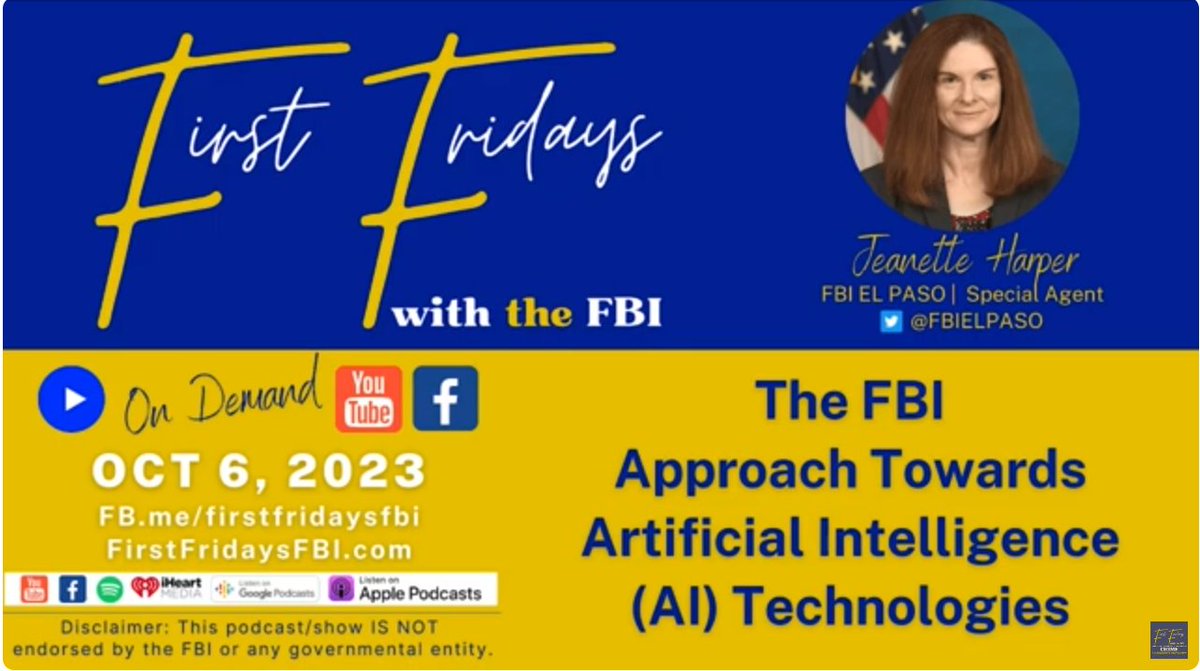 FBIElPaso's tweet photo. #FBIElPaso's SA Jeanette Harper spoke to @firstfridayswithfbi about the FBI Approach towards AI Technologies. Tune in to hear how the FBI's three-prong approach to combat and incorporate the usage of this emerging technology.
https://t.co/ssFwWJtr18 #FirstFridaysWithTheFBI https://t.co/mxaqRdNIN9