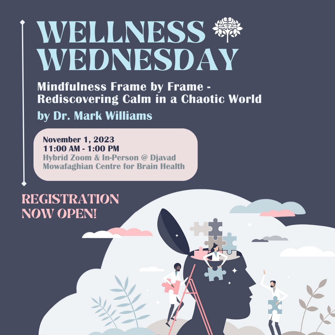 brain_wellness's tweet photo. Registration is now open for November's Wellness Wednesday event - Mindfulness Frame by Frame: Rediscovering Calm in A Chaotic World. This will be a HYBRID online and in-person event at the Djavad Mowafaghian Centre for Brain Health. 

Register here: https://t.co/Xiw6PkCcFr https://t.co/bwI7cc4oGK
