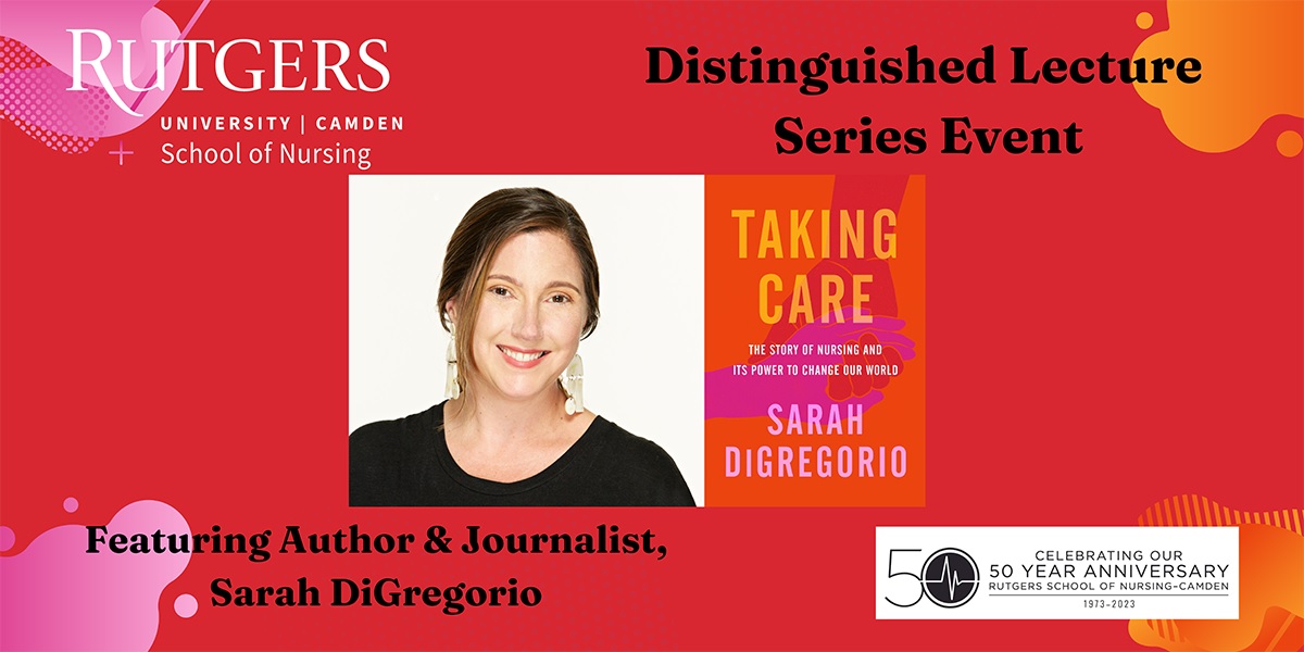 Rutgers Alumni (@rutgersalumni) on Twitter photo On October 26, join <a href="/RUCamdenNursing/">RutgersCamdenNursing</a> for a special 50th Anniversary installment of the Distinguished Lecture Series. Featuring critically-acclaimed author & journalist Sarah DiGregorio, the event includes an author talk, book signing & reception. Register! bit.ly/3twyPo0 On October 26, join <a href="/RUCamdenNursing/">RutgersCamdenNursing</a> for a special 50th Anniversary installment of the Distinguished Lecture Series. Featuring critically-acclaimed author & journalist Sarah DiGregorio, the event includes an author talk, book signing & reception. Register! bit.ly/3twyPo0