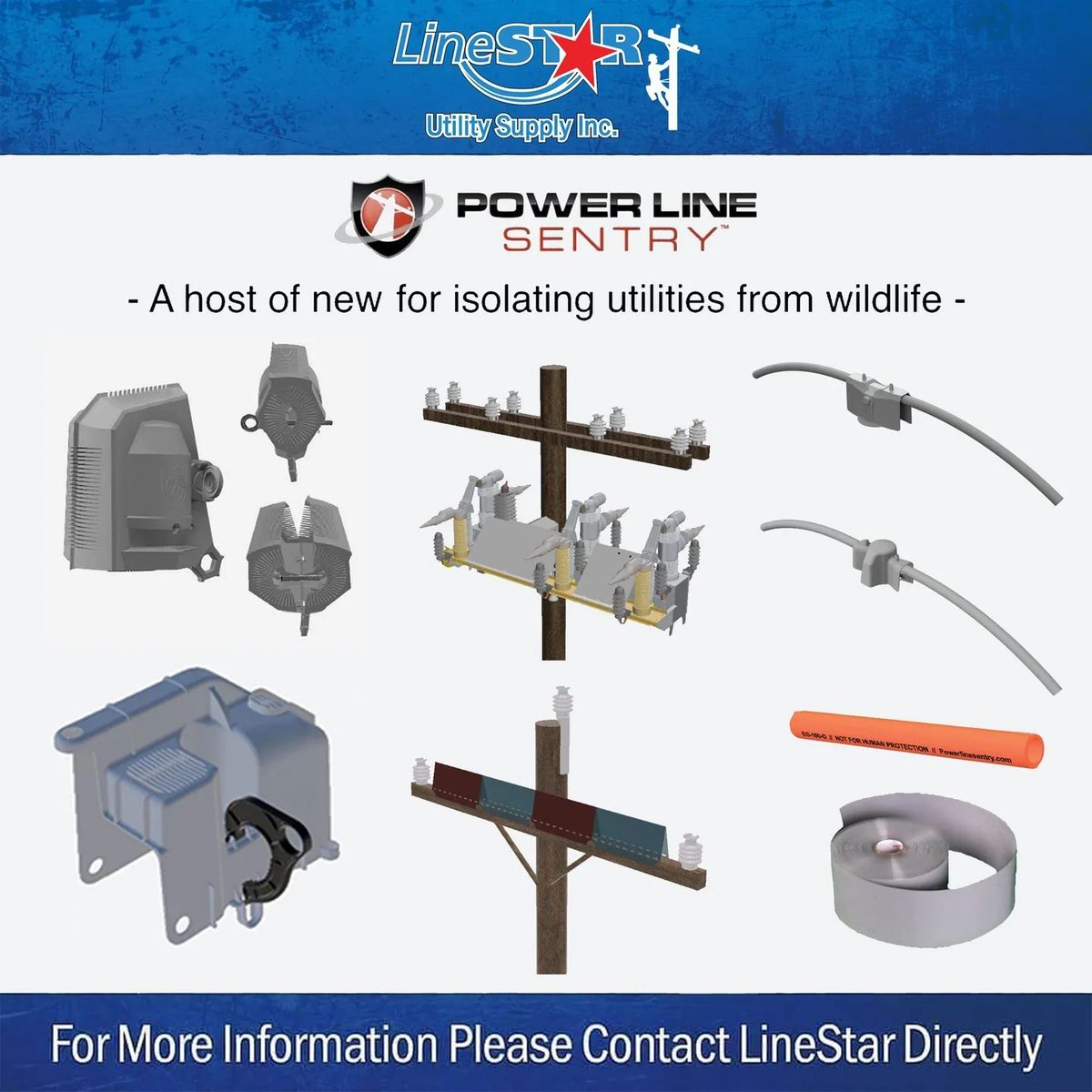 No one does wildlife-isolating products better than PowerLine Sentry! These are backed by research and further innovation in preventing wildlife-caused outages. LineStar is proud to be a distributor for Powerline Sentry, so contact your nearest LineStar office for more details!