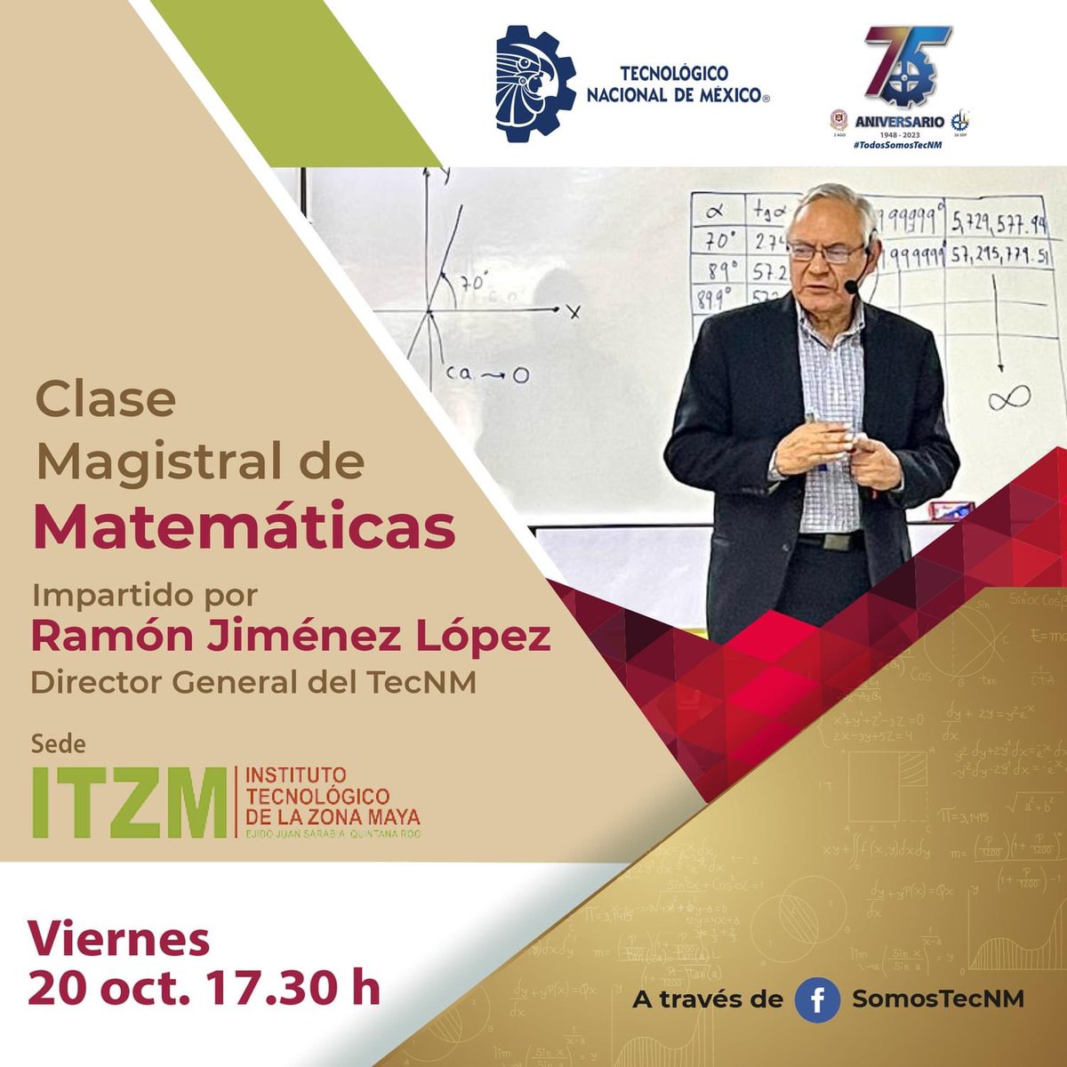 TecNM_MX's tweet photo. Te invitamos a la Clase Magistral de Matemáticas del TecNM con sede en el IT de Zona Maya, impartido por el director general del #TecNM, @Ramon_Jimenez_L, quien con más de 35 años de experiencia compartirá con la #ComunidadTecNM su pasión por las matemáticas. https://t.co/pjMNGB84wc