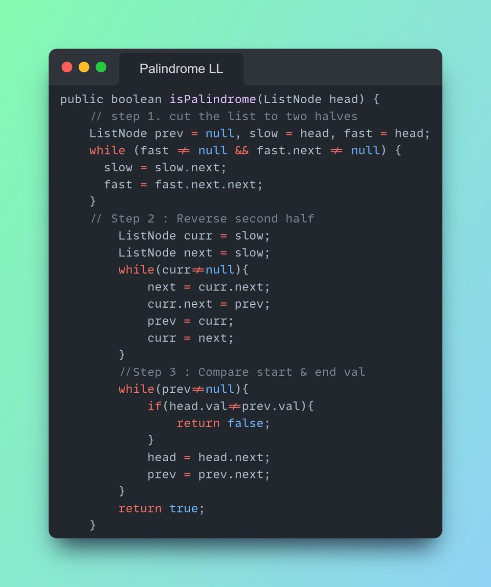 Imbhavaniprasad's tweet image. DSA #dailycodechallenge
#101 Palindrom LL
Tip : Reverse 2nd half &amp; compare 1st &amp; 2nd half values as you increment till you reach null;
#DSAWithKunal #linkedlist #leetcode