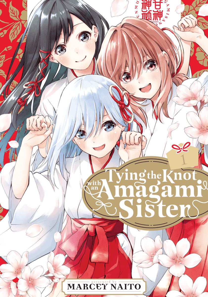 NEW Kodansha Print: ⛩️Tying the Knot with an Amagami Sister, Volume 1⛩️ By Marcey Naito 💍Not only will Uryu be living with the three beautiful, lively Amagami sisters—but he learns that he must marry one of them and take over the shrine! ow.ly/mUZP50PXQ7J