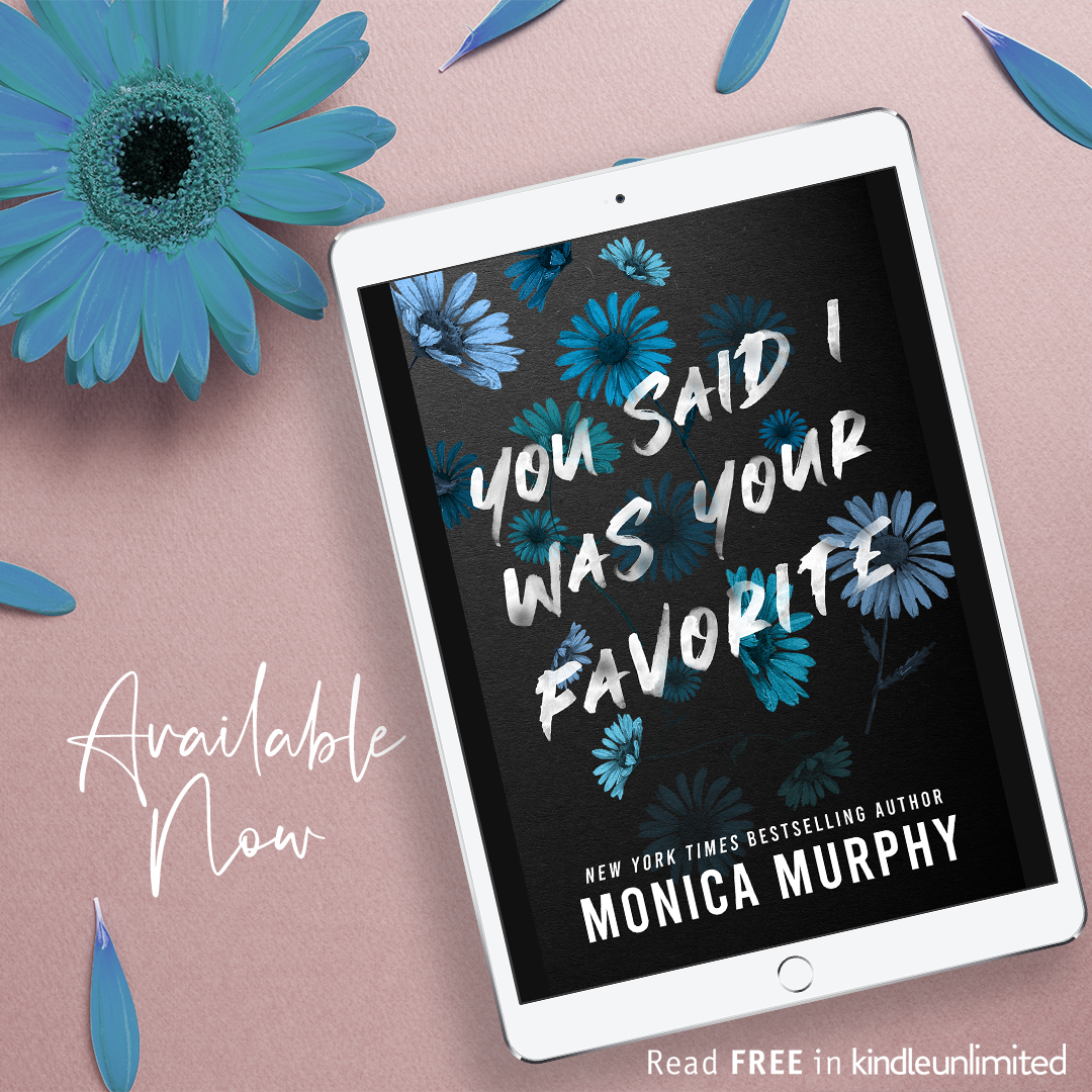 You Said I Was Your Favorite by @MsMonicaMurphy is now LIVE!

Download today or read for FREE with #kindleunlimited
mybook.to/YSIWYF

#Angsty #BadBoyGoodGirl #Billionaire #BoyFallsFirst #BoyObsessed #Bully #ComingofAge #EnemiestoLovers #VirginHeroine