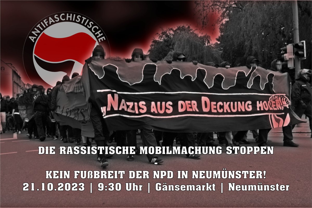 Am Samstag ist es mal wieder Zeit für eine antifaschistische Auswärtsfahrt nach #Neumünster! Dort wollen die Nazis von 'Die Heimat'/NPD aufmarschieren. Der Gegenprotest trifft sich um 9:30 Uhr am #Gänsemarkt in Neumünster. #NoNazis #NoNazisSH #Antifa #NMS2110