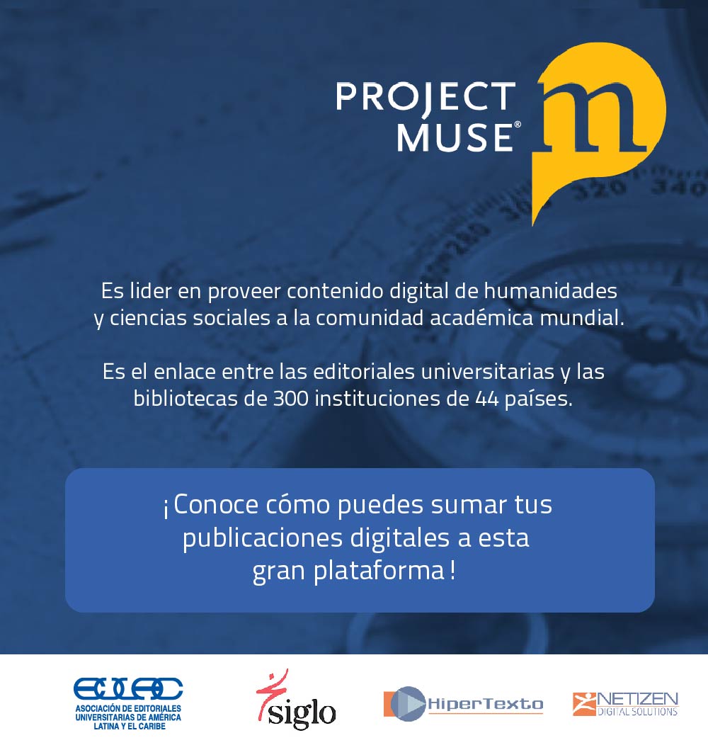 AsociacionEULAC's tweet photo. 📚 @ProjectMUSE es líder en proveer contenido digital en humanidades y ciencias sociales a la comunidad académica mundial y ha lanzando una invitación a las editoriales universitarias latinoamericanas para sumar sus publicaciones.

👉 ¡Únete!
https://t.co/xZ1JjrCuyb https://t.co/uiVNz1fSFc
