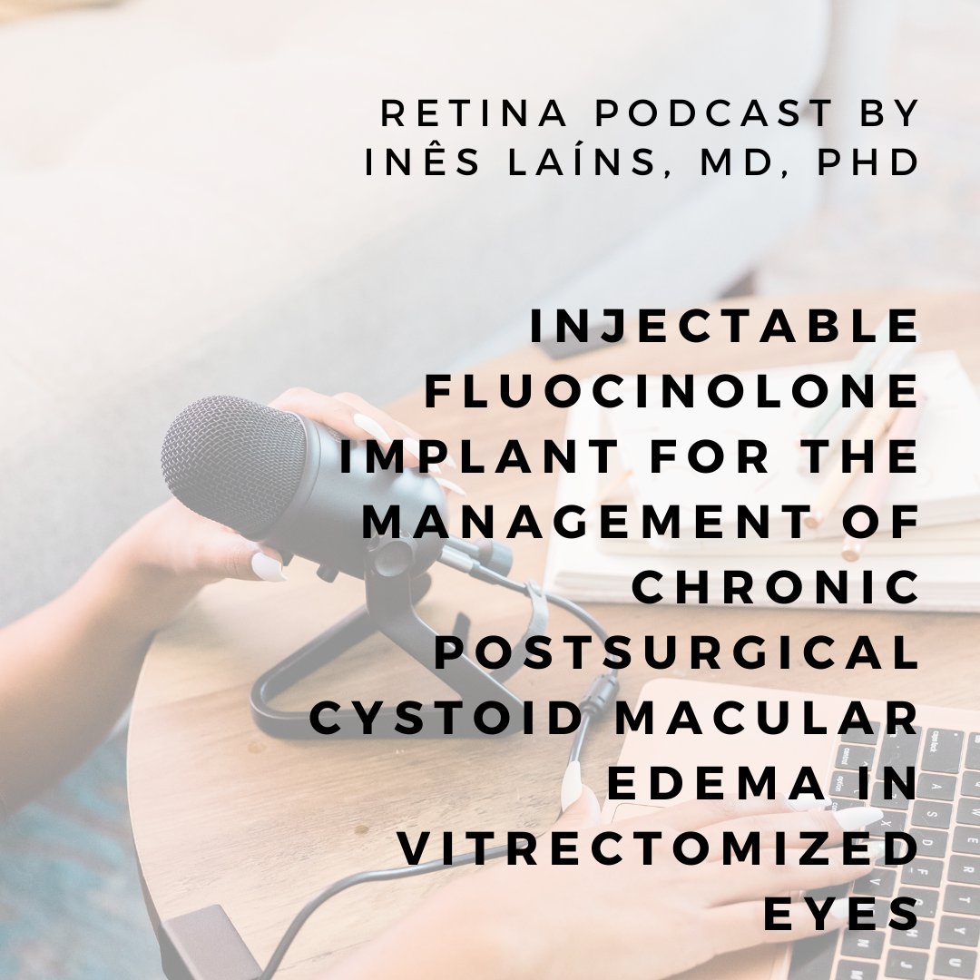 RETINA's 2nd podcast of October is here! 📻 Tune in to hear from Inês Laíns, MD, PhD discussing INJECTABLE FLUOCINOLONE IMPLANT FOR THE MANAGEMENT OF CHRONIC POSTSURGICAL CYSTOID MACULAR EDEMA IN VITRECTOMIZED EYES. 
RETINA. 43(10):1732-1737, October 2023
#RetinaPodcast #RETINA